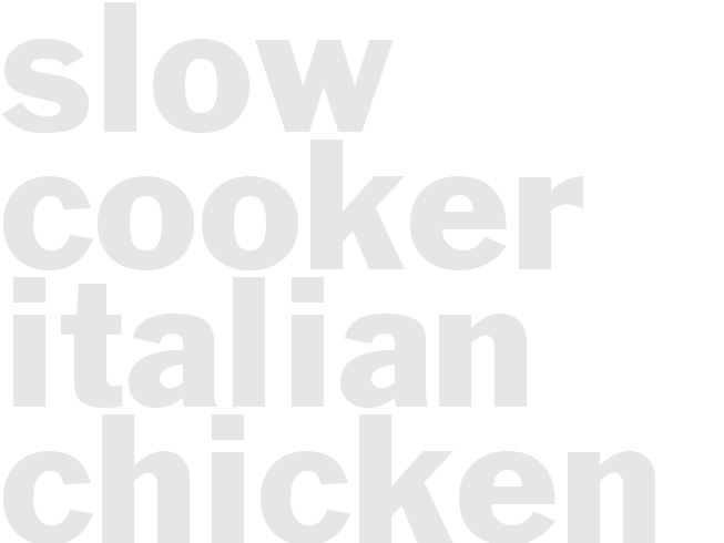 Slow Cooker Italian Chicken