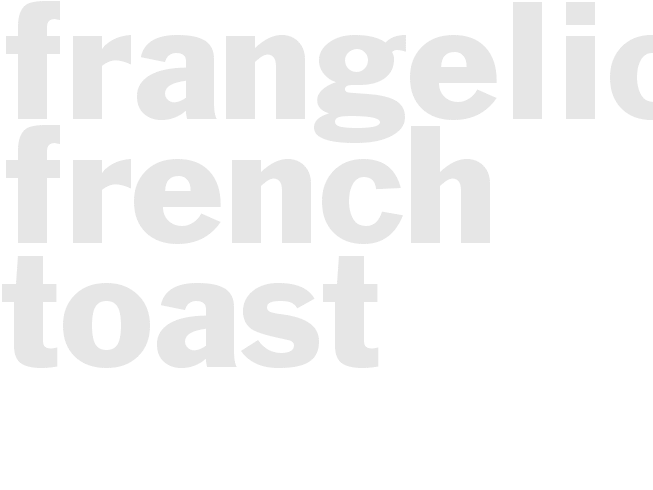 Frangelico French Toast 