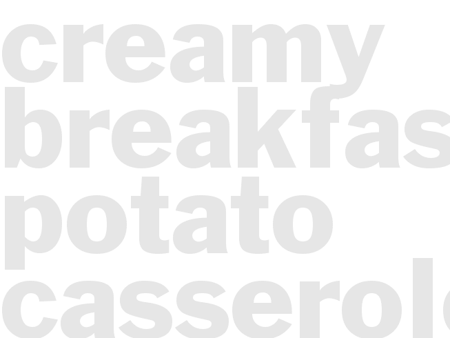 Creamy Breakfast Potato Casserole
