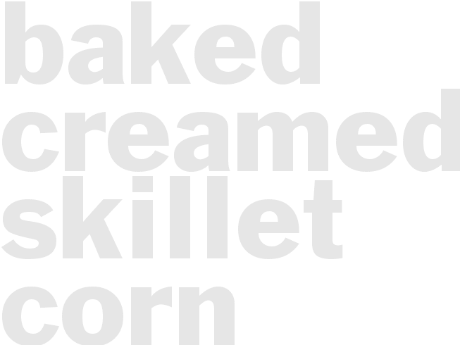 Baked Creamed Skillet Corn 
