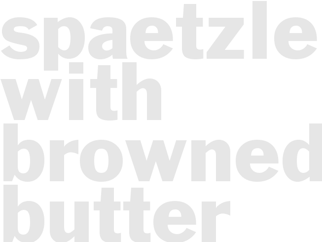 Spaetzle with Browned Butter (German Noodles/Dumplings)