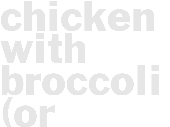 * CHICKEN WITH BROCCOLI (OR ASPARAGUS) AND CHEESE*