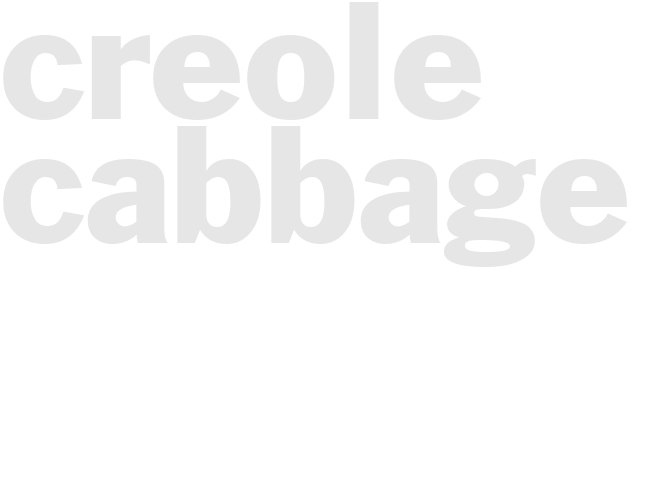 CREOLE CABBAGE 