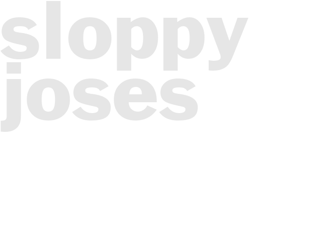 SLOPPY JOSES 