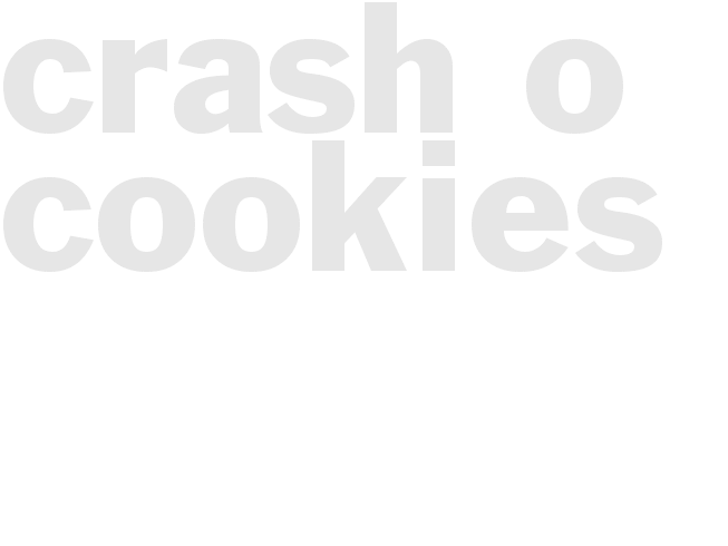 Crash-O-Cookies