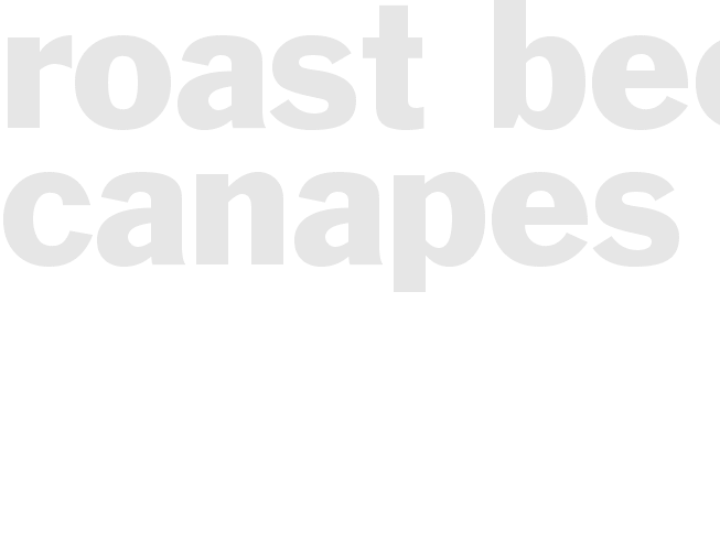 ROAST BEEF CANAPES 