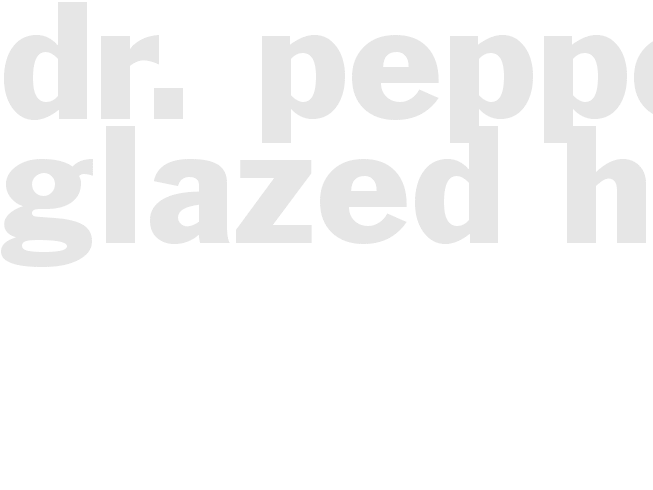 DR. PEPPER-GLAZED HAM 