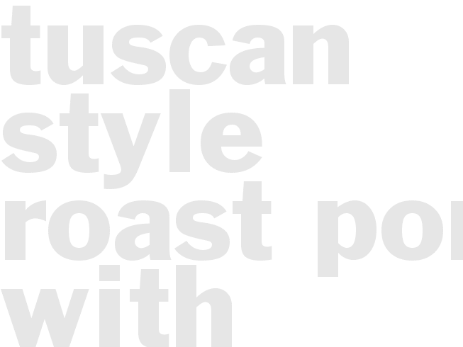 Tuscan-Style Roast Pork with Garlic and Rosemary