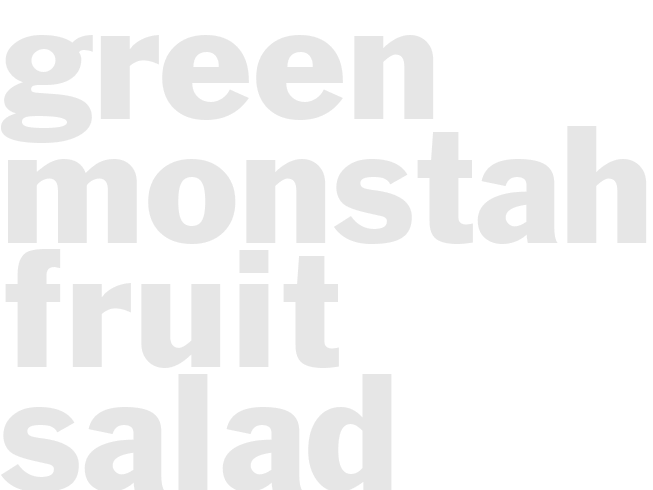 GREEN MONSTAH FRUIT SALAD