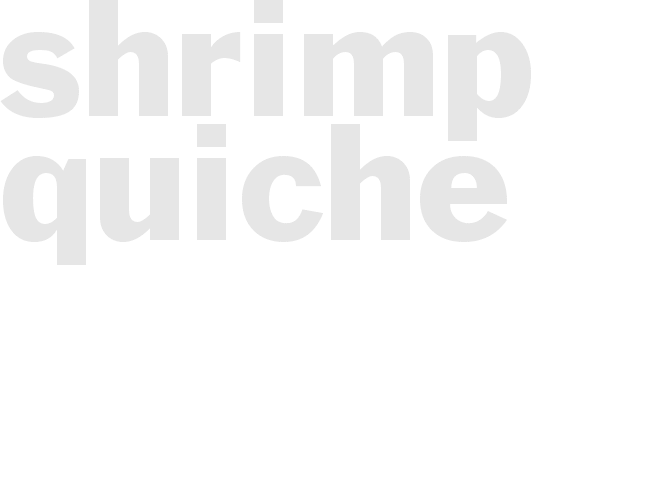 SHRIMP QUICHE
