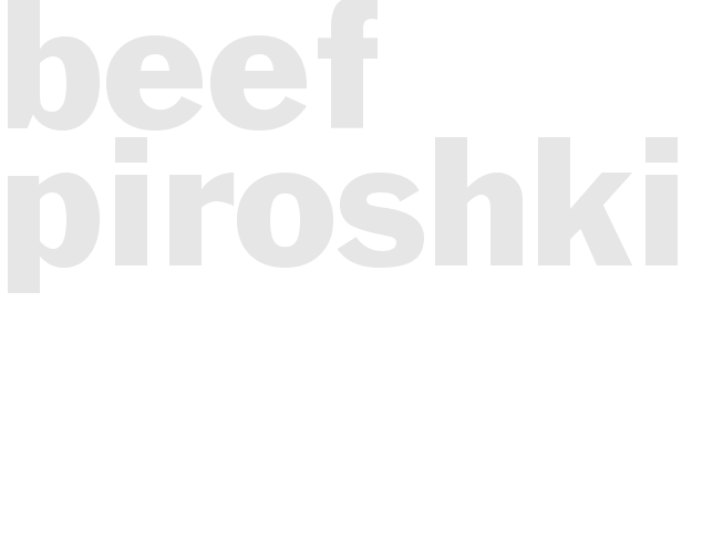 BEEF PIROSHKI