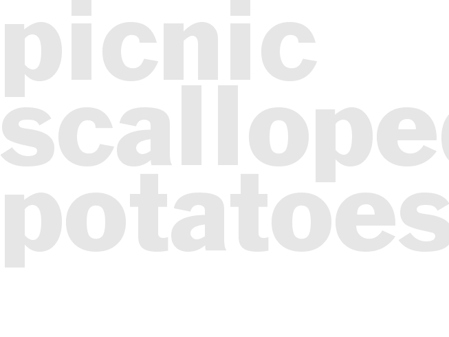 PICNIC SCALLOPED POTATOES 