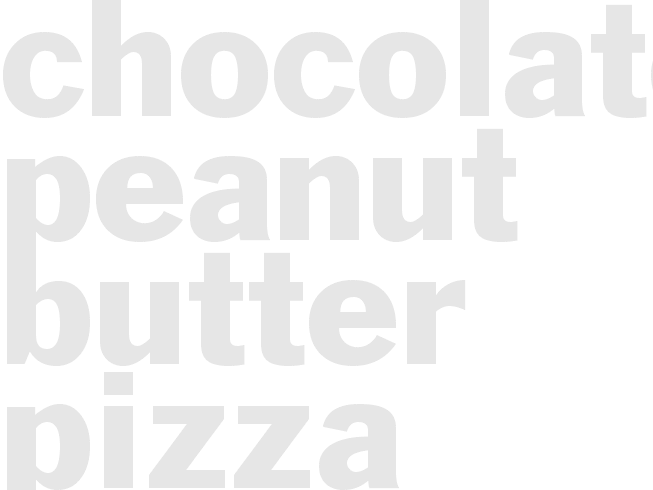CHOCOLATE PEANUT BUTTER PIZZA