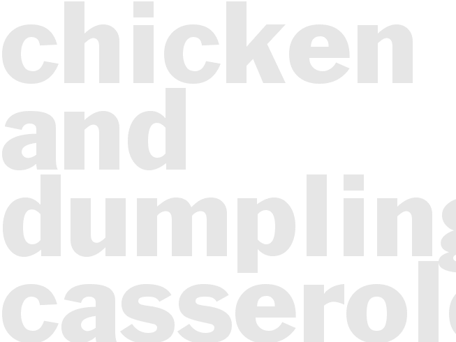 Chicken and Dumpling Casserole  