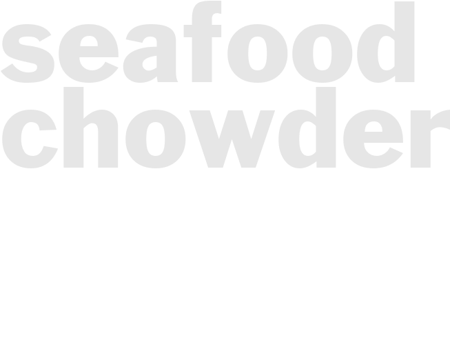SEAFOOD CHOWDER