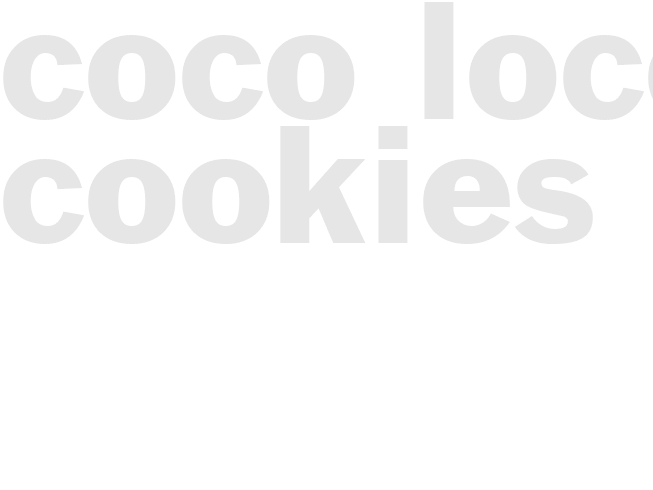 COCO LOCO COOKIES
