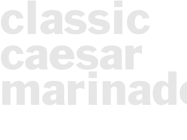 CLASSIC  CAESAR MARINADE