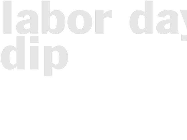 LABOR DAY DIP