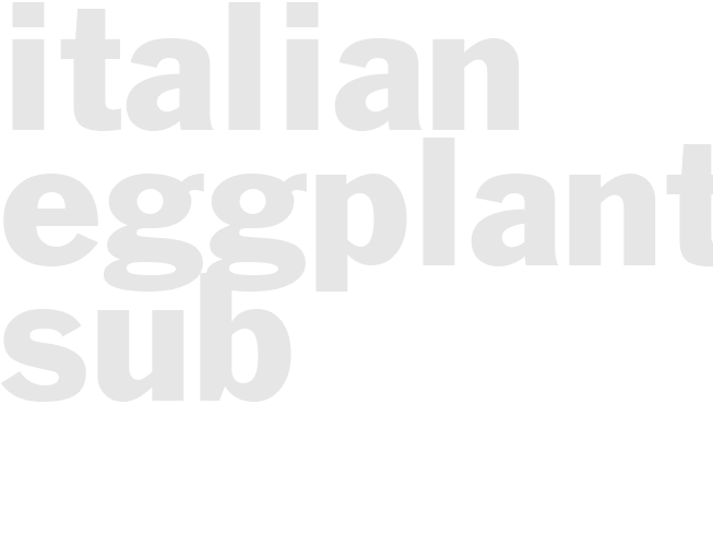 Italian Eggplant Sub
