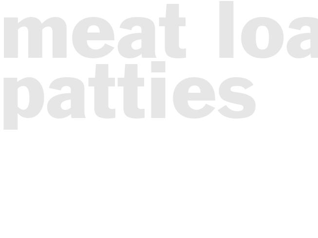 MEAT LOAF PATTIES 