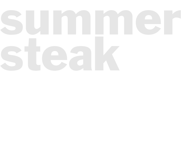 SUMMER STEAK 