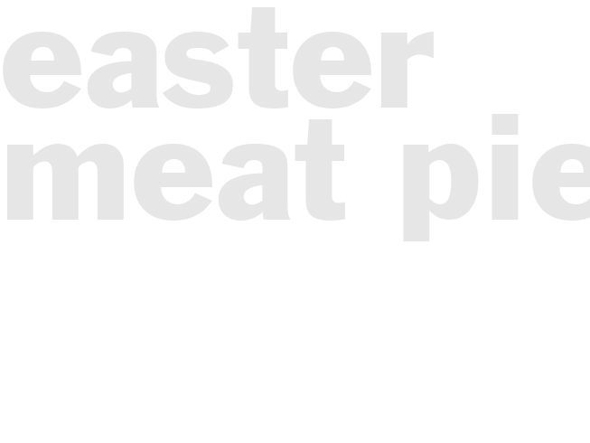 EASTER MEAT PIE