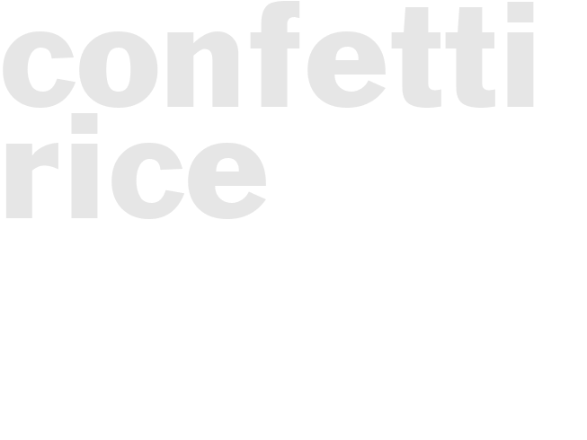 CONFETTI RICE