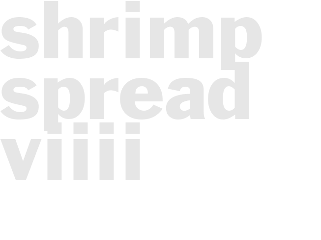 SHRIMP SPREAD VIIII