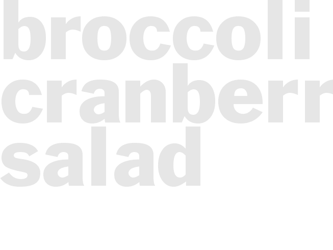 BROCCOLI CRANBERRY SALAD