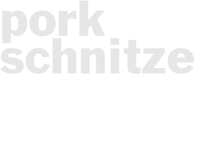 PORK SCHNITZEL