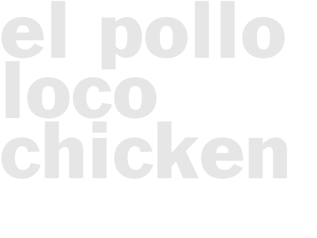 EL POLLO LOCO CHICKEN
