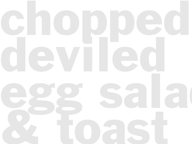 CHOPPED DEVILED EGG SALAD & TOAST 
