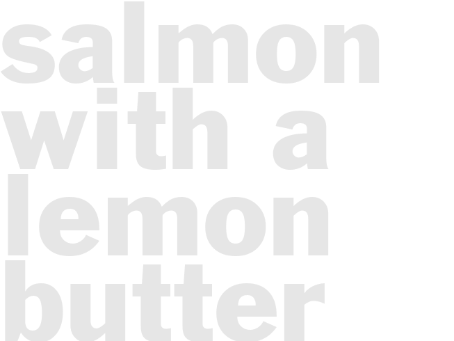 Salmon with a Lemon Butter Sauce