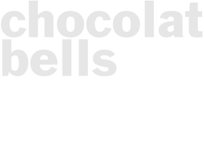 CHOCOLATE BELLS