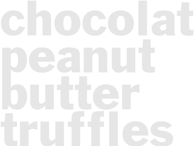 CHOCOLATE PEANUT BUTTER TRUFFLES