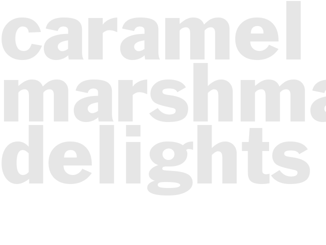CARAMEL MARSHMALLOW DELIGHTS
