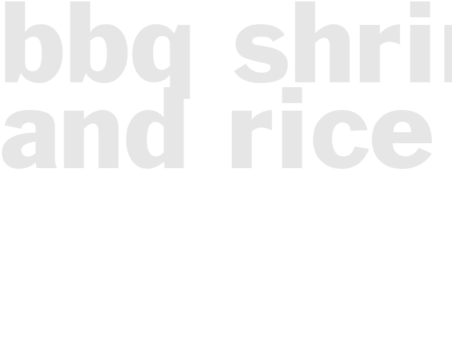 BBQ SHRIMP AND RICE