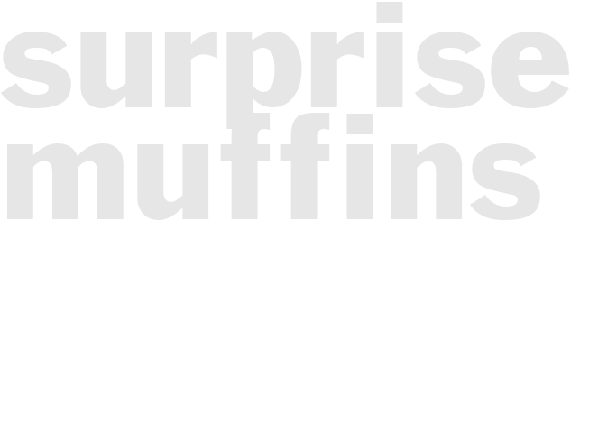 Surprise Muffins