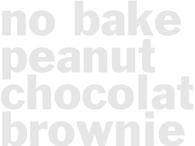 NO BAKE PEANUT-CHOCOLATE BROWNIE 