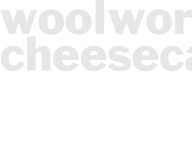 WOOLWORTHS CHEESECAKE