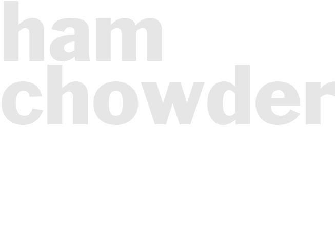 HAM CHOWDER 
