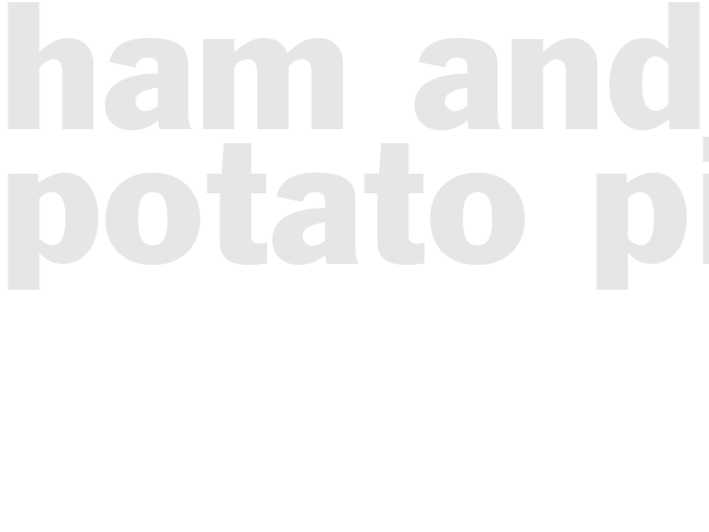 HAM AND POTATO PIE