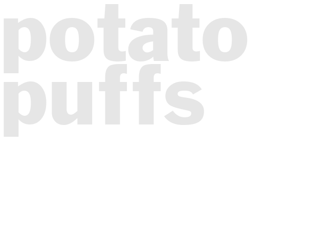 POTATO PUFFS 