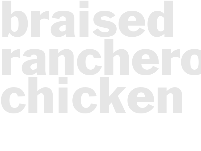 Braised Ranchero Chicken