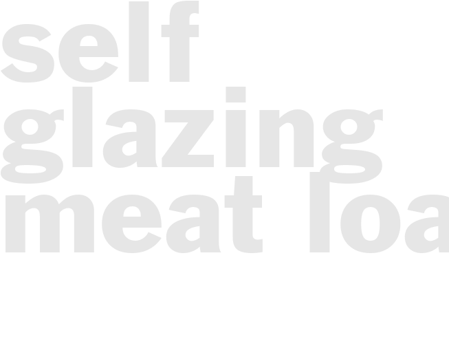 SELF-GLAZING MEAT LOAF