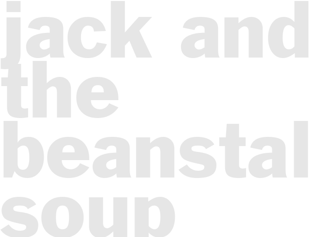 JACK AND THE BEANSTALK SOUP