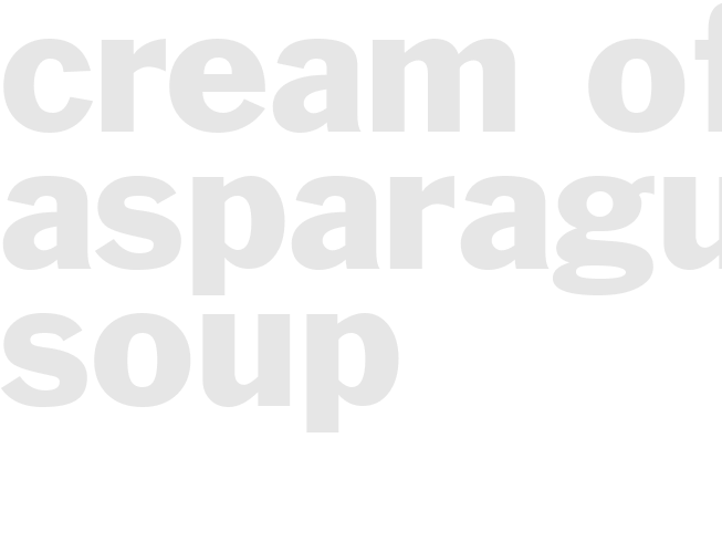 CREAM OF ASPARAGUS SOUP