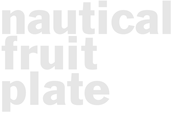 NAUTICAL FRUIT PLATE