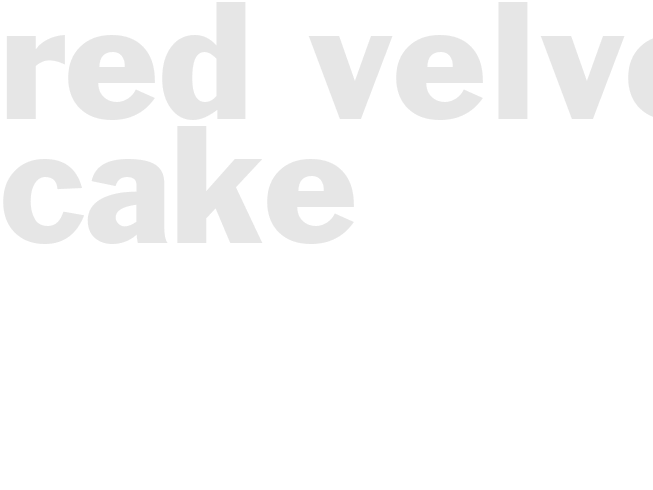 RED VELVET CAKE