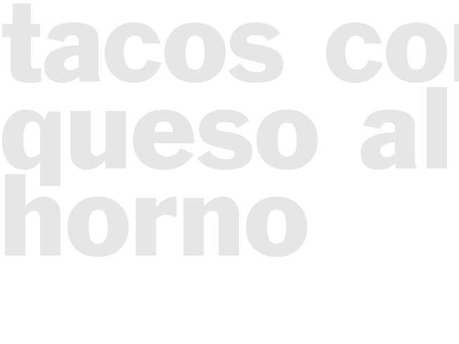 TACOS CON QUESO AL HORNO
